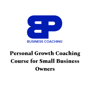 Personal Growth Coaching Course for Small Business Owners